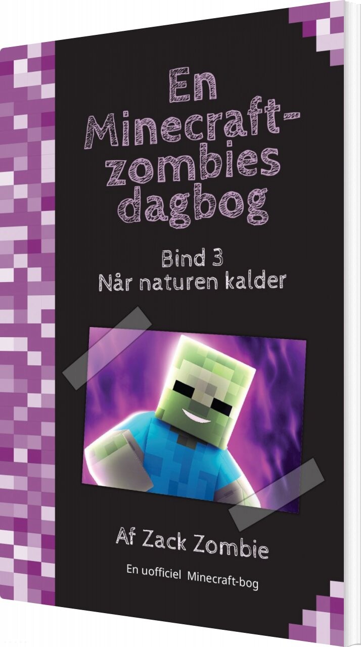 Når Naturen Kalder - En Minecraft-zombies Dagbog 3 - Zack Zombie - Bog - Character Publishing