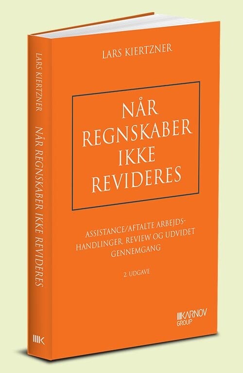 Når Regnskaber Ikke Revideres - Lars Kiertzner - Bog - Karnov Group
