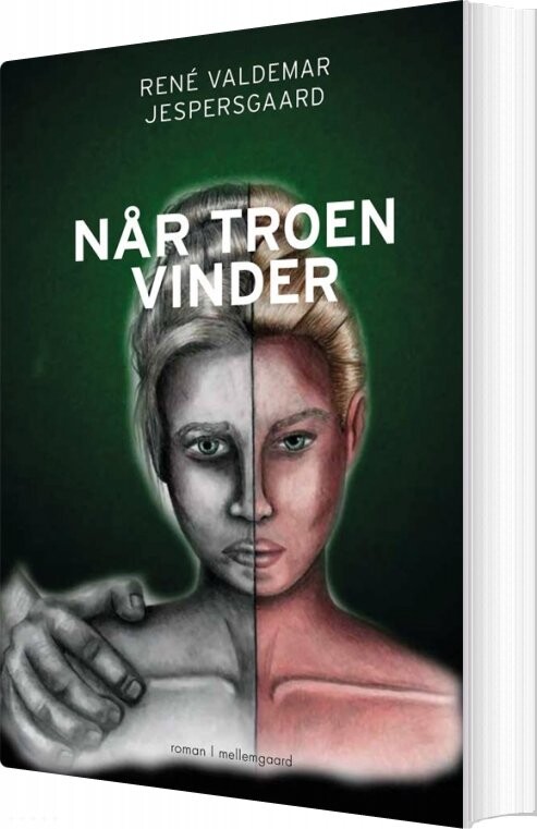 Når Troen Vinder - René Valdemar Jespersgaard - Bog - Mellemgaard