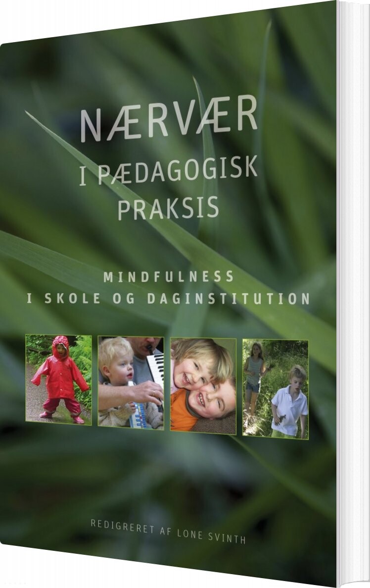 Nærvær I Pædagogisk Praksis - Lone Svinth - Bog - Akademisk Forlag