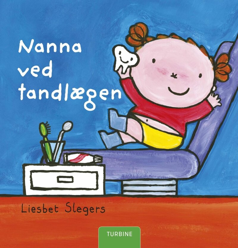 Nanna Ved Tandlægen - Liesbet Slegers - Bog - Turbine