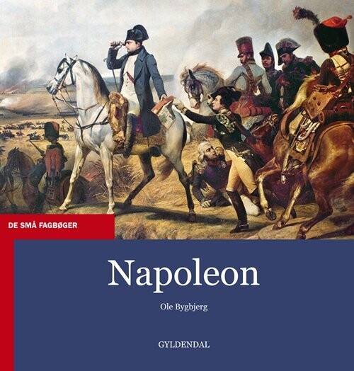 Napoleon - Ole Bygbjerg - Bog - Gyldendal