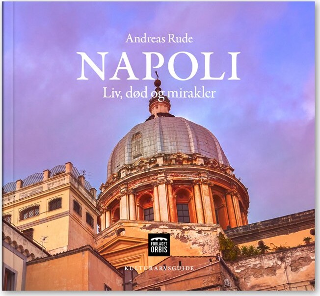 Napoli - Andreas Rude - Bog - Forlaget Orbis
