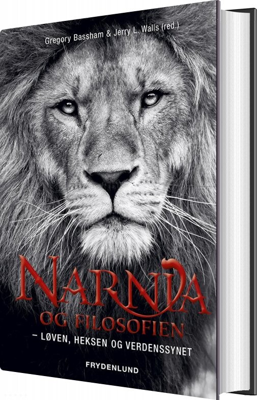 Narnia Og Filosofien - Gregory Bassham - Bog - Frydenlund