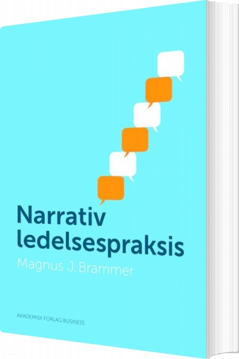 Narrativ Ledelsespraksis - Magnus Brammer - Bog - Akademisk Forlag