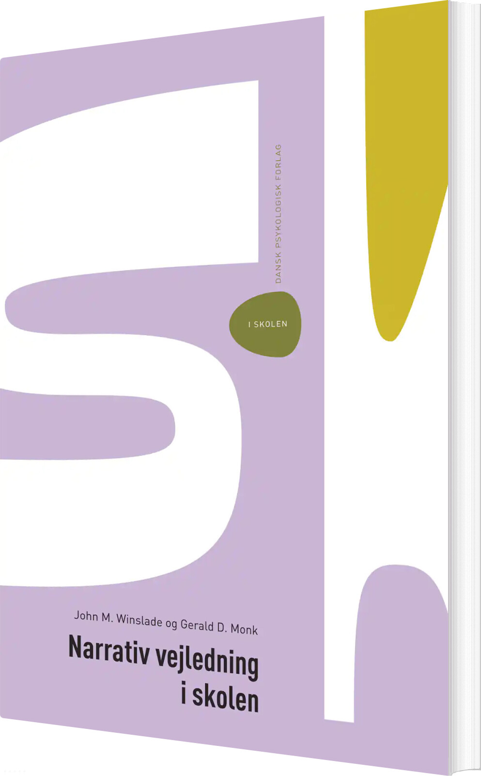 Narrativ Vejledning I Skolen - Gerald Monk - Bog - Dansk Psykologisk Forlag