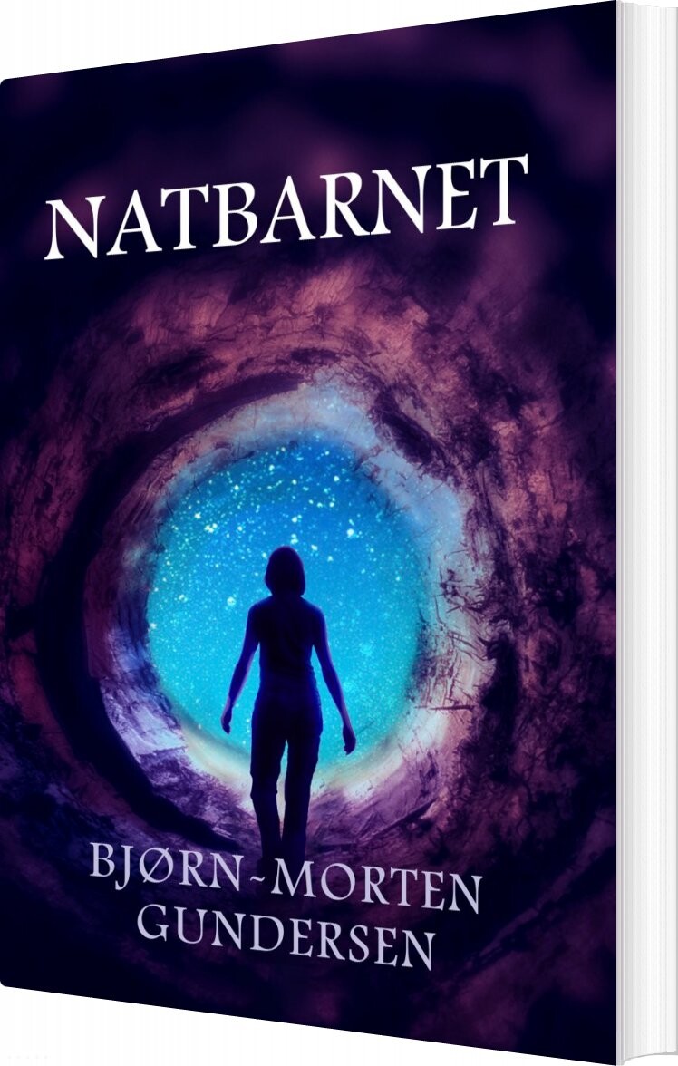 Natbarnet - Bjørn-morten Gundersen - Bog - Forlaget Forfatterskabet.dk