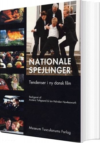 Nationale Spejlinger - Anders Toftgaard - Bog - Museum Tusculanums Forlag