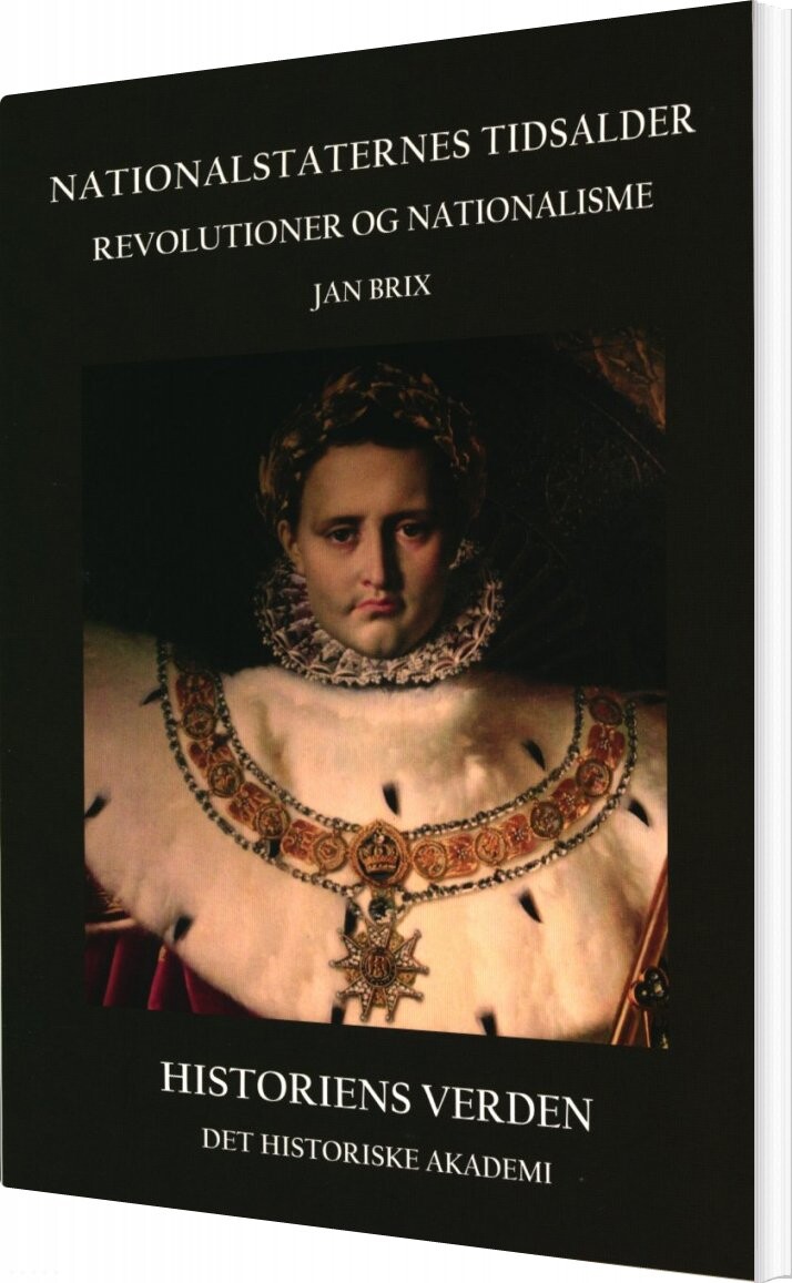 Nationalstaternes Tidsalder - Jan Brix - Bog - Det Historiske Akademi