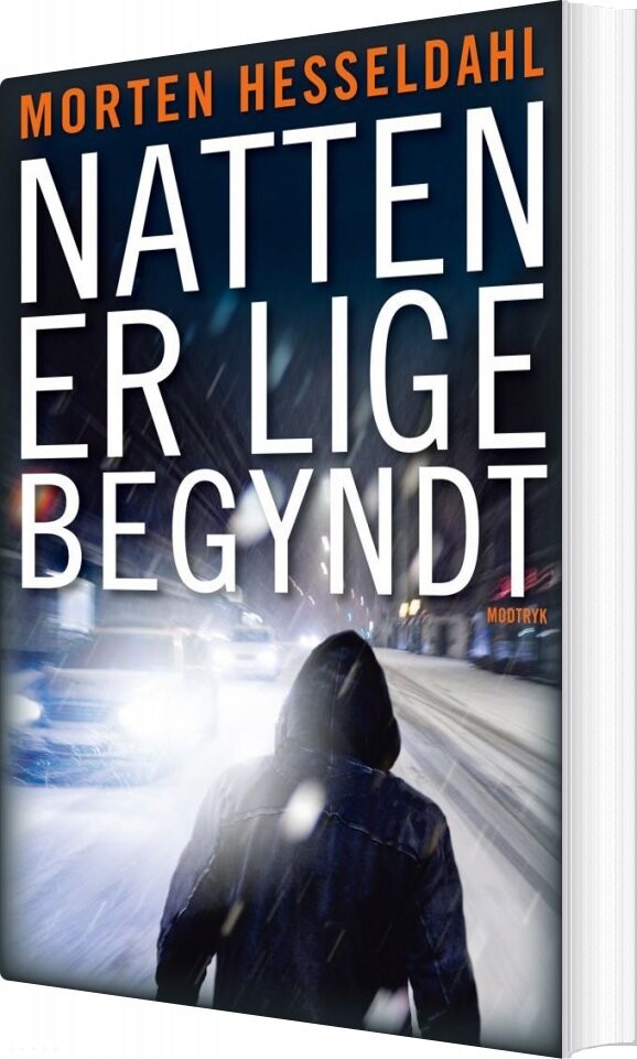 Natten Er Lige Begyndt - Morten Hesseldahl - Bog - Modtryk