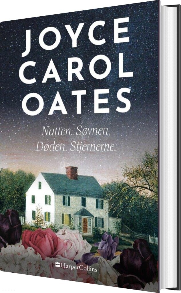 Natten. Søvnen. Døden. Stjernerne - Joyce Carol Oates - Bog - Harpercollins