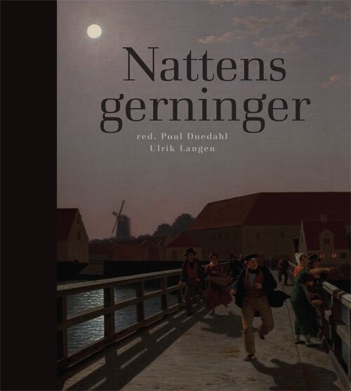 Nattens Gerninger - Ulrik Langen - Bog - Gads Forlag