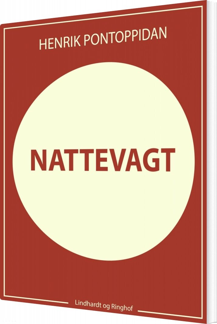 Nattevagt - Henrik Pontoppidan - Bog - Lindhardt Og Ringhof