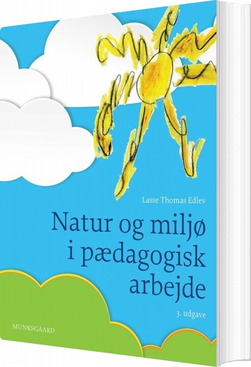 Natur Og Miljø I Pædagogisk Arbejde - Lasse Thomas Edlev - Bog - Munksgaard