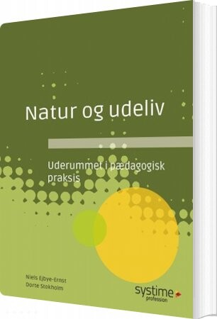 Natur Og Udeliv - Niels Ejbye-ernst - Bog - Hans Reitzels Forlag