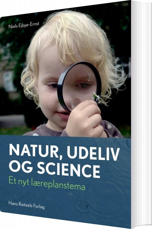 Natur, Udeliv Og Science - Niels Ejbye-ernst - Bog - Hans Reitzels Forlag