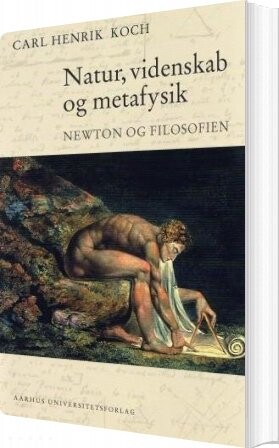 Natur, Videnskab Og Metafysik - Carl Henrik Koch - Bog - Aarhus Universitetsforlag