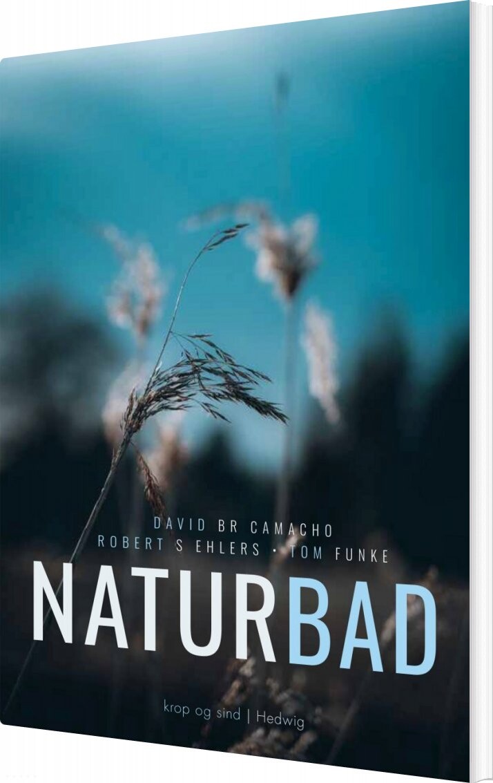 Naturbad - David Br Camacho - Bog - Forlaget Hedwig
