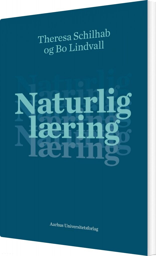 Naturlig Læring - Theresa Schilab - Bog - Aarhus Universitetsforlag