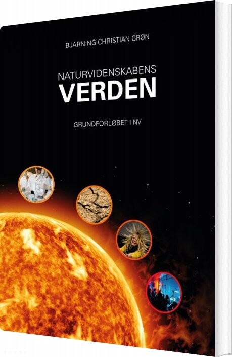 Naturvidenskabens Verden - Bjarning Grøn - Bog - Systime