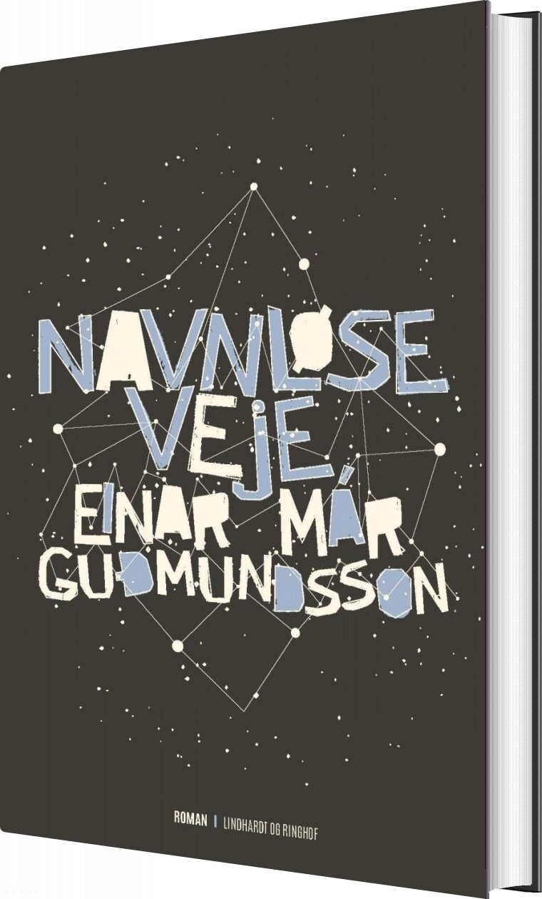 Navnløse Veje - Einar Már Guðmundsson - Bog - Lindhardt Og Ringhof
