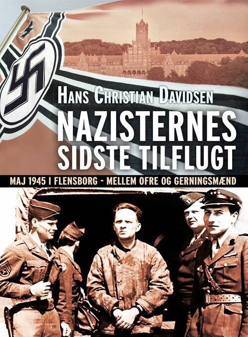 Nazisternes Sidste Tilflugt - Hans Christian Davidsen - Bog - Hovedland