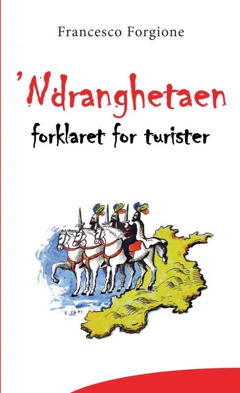 Ndranghetaen - Francesco Forgione - Bog - Saxo Publish