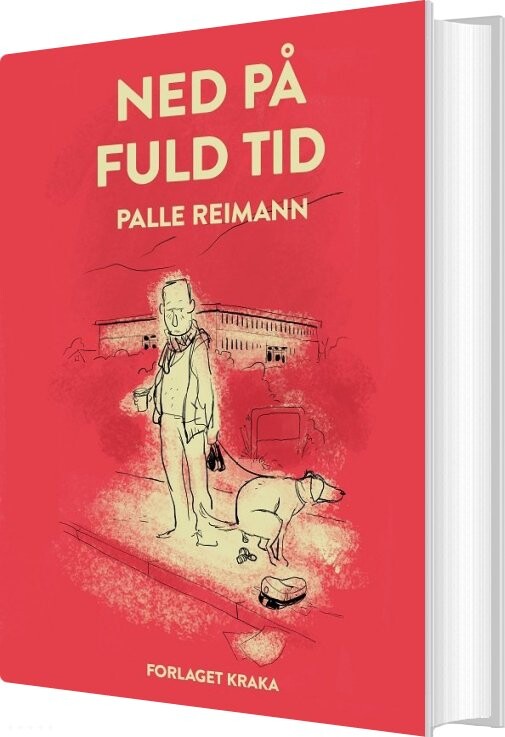 Ned På Fuld Tid - Palle Reimann - Bog - Forlaget Kraka