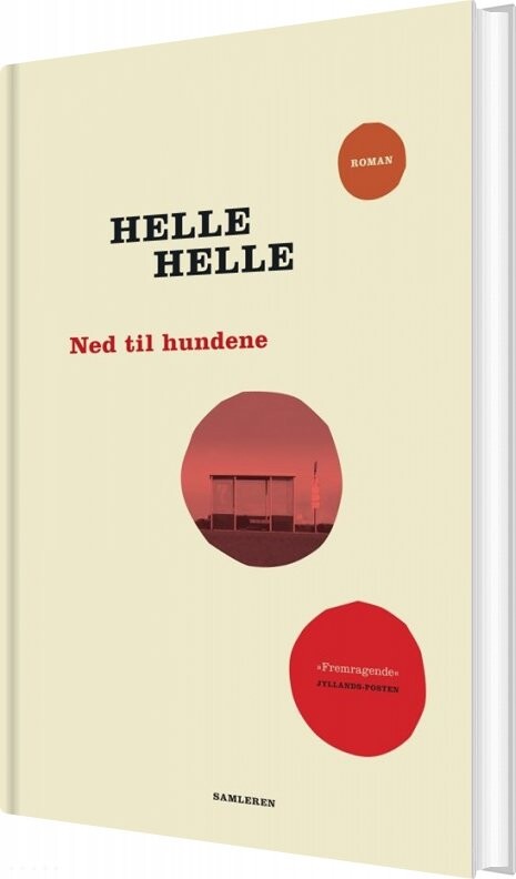 Ned Til Hundene - Helle Helle - Bog - Samleren