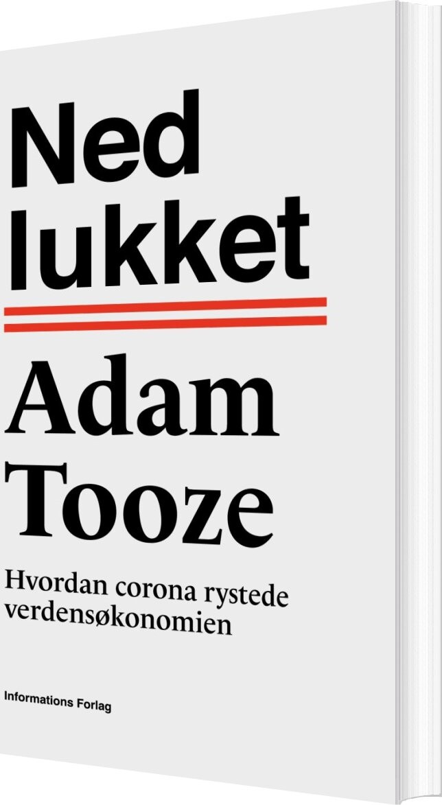 Nedlukket - Adam Tooze - Bog - Informations Forlag
