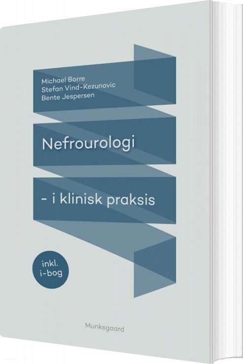 Nefrourologi - I Klinisk Praksis - Bente Jespersen - Bog - Munksgaard