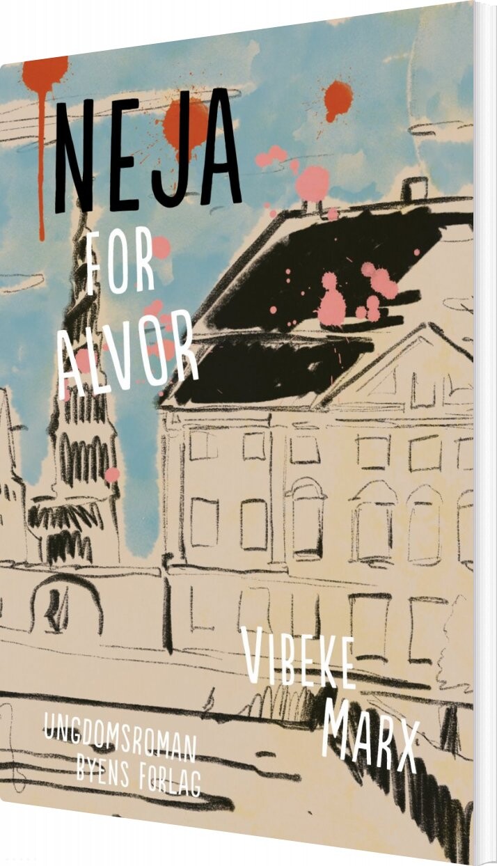 Neja For Alvor - Vibeke Marx - Bog - Byens Forlag
