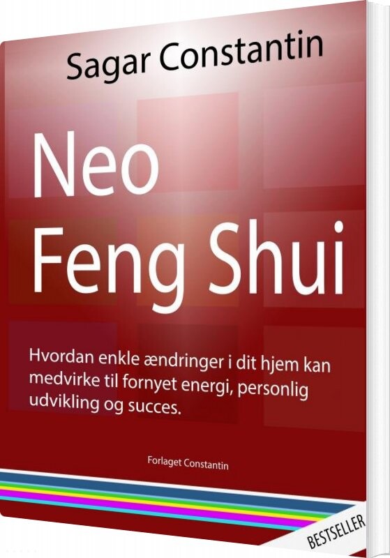 Neo Feng Shui  - Sagar Constantin - Bog - Forlaget Constantin