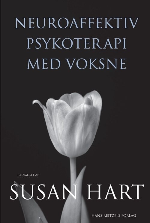 Neuroaffektiv Psykoterapi Med Voksne - Lars J. Sørensen - Bog - Hans Reitzels Forlag