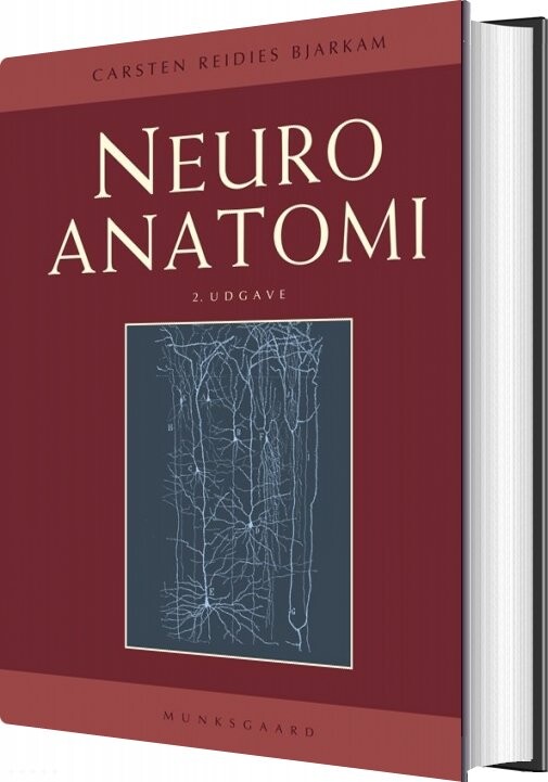 Neuroanatomi - Carsten Reidies Bjarkam - Bog - Munksgaard