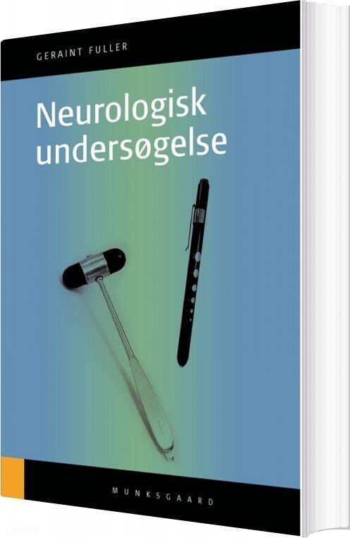 Neurologisk Undersøgelse - Geraint Fuller - Bog - Munksgaard