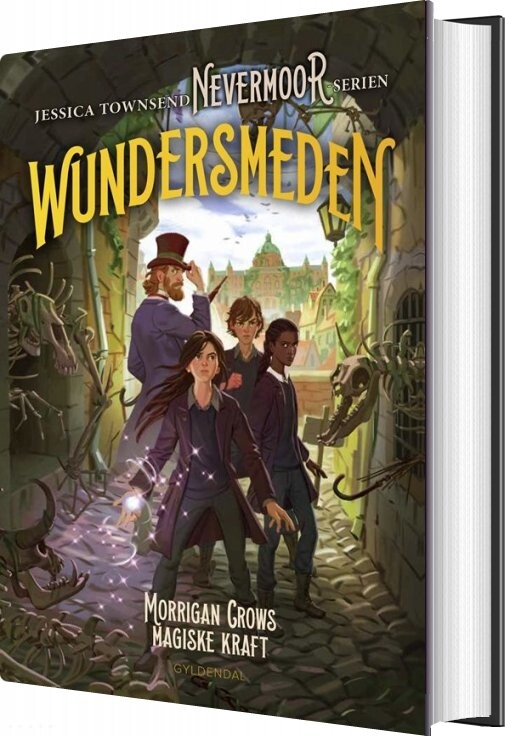 Nevermoor 2 - Wundersmeden. Morrigan Crows Hemmelige Kraft - Jessica Townsend - Bog - Gyldendal