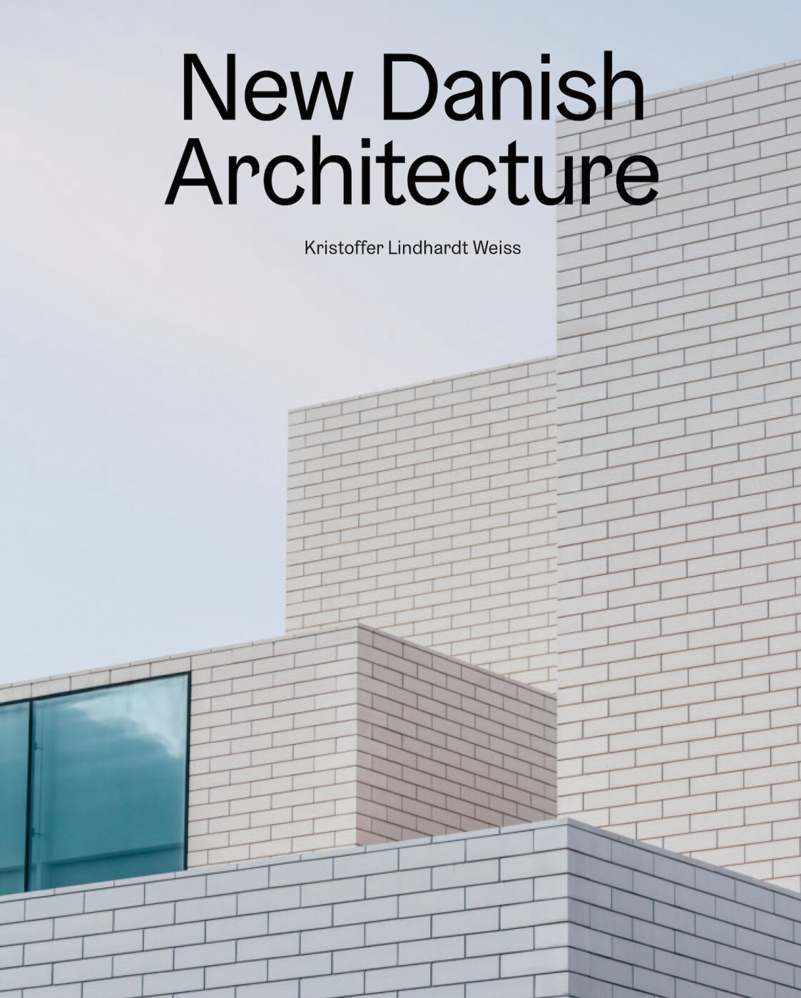 New Danish Architecture - Kristoffer Lindhardt Weiss - English Book - Strandberg Publishing
