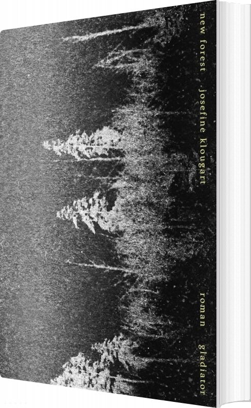 New Forest - Josefine Klougart - Bog - Forlaget Gladiator