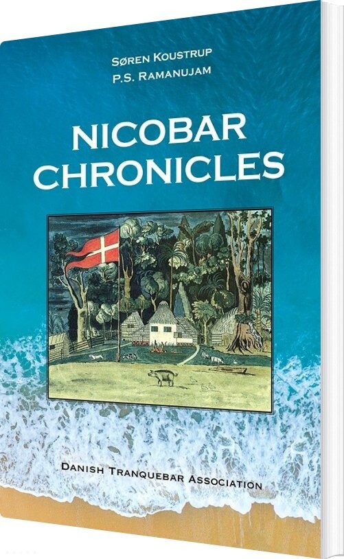 Nicobar Chronicles - Søren Koustrup - English Book - Koustrup & Co