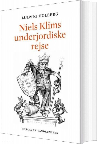 Niels Klims Underjordiske Rejse - Ludvig Holberg - Bog - Forlaget Vandkunsten