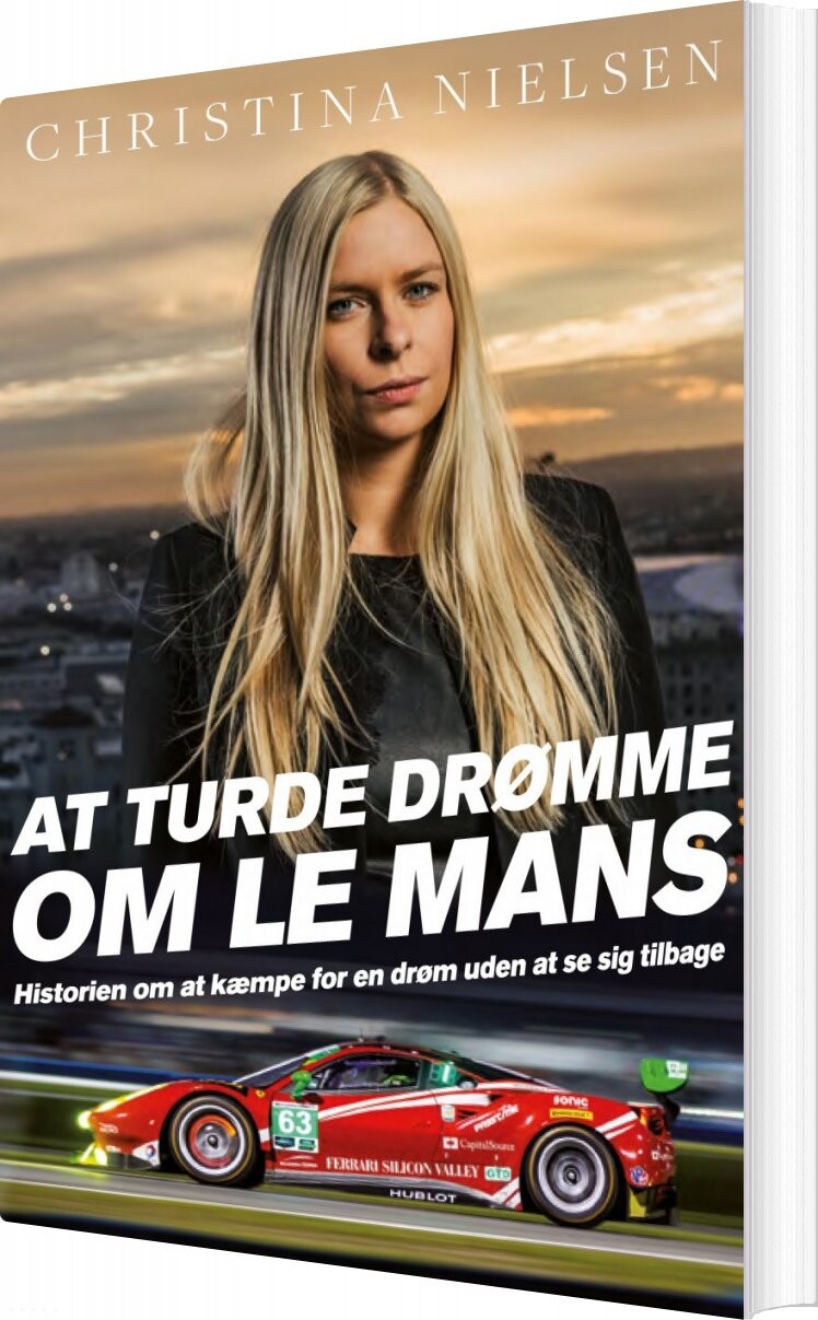At Turde Drømme Om Le Mans - Christina Nielsen - Bog - Duckshoot Media