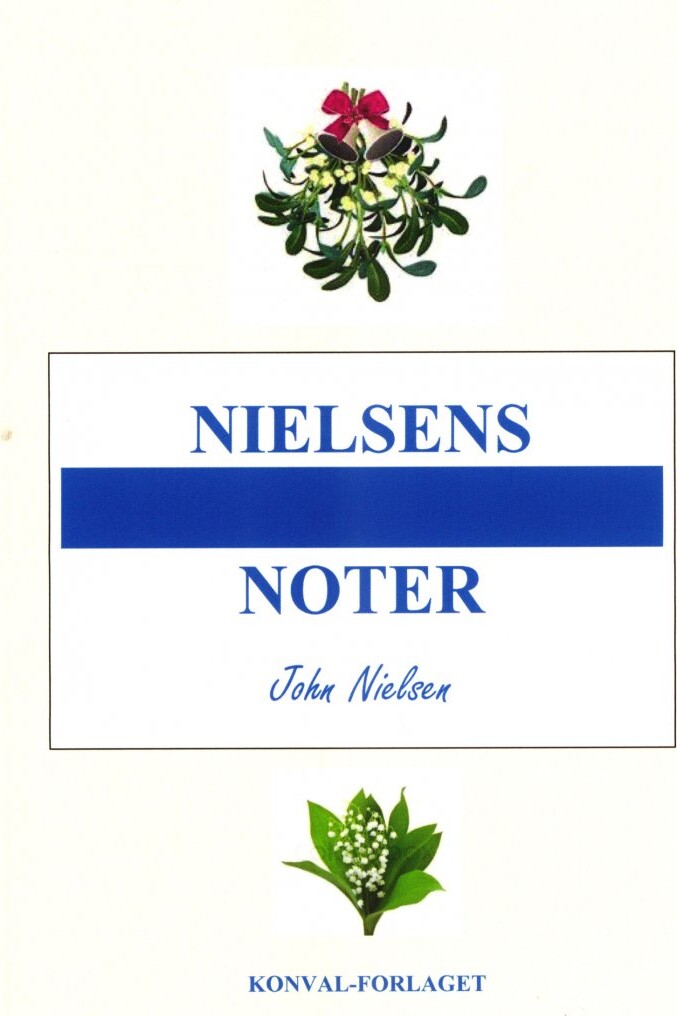 Nielsens Noter - John Nielsen - Bog - Konval-forlaget