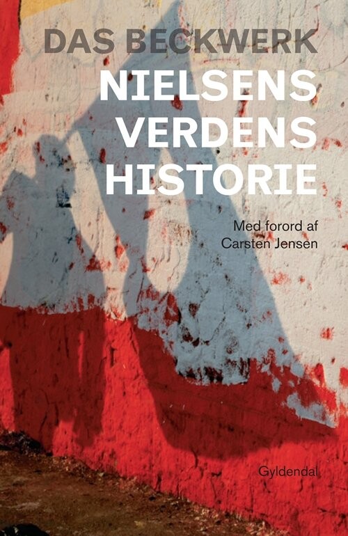 Nielsens Verdenshistorie 2001-10 - Das Beckwerk - Bog - Gyldendal