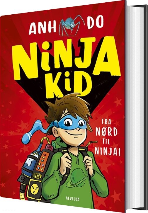 Ninja Kid 1: Fra Nørd Til Ninja - Anh Do - Bog - Forlaget Alvilda