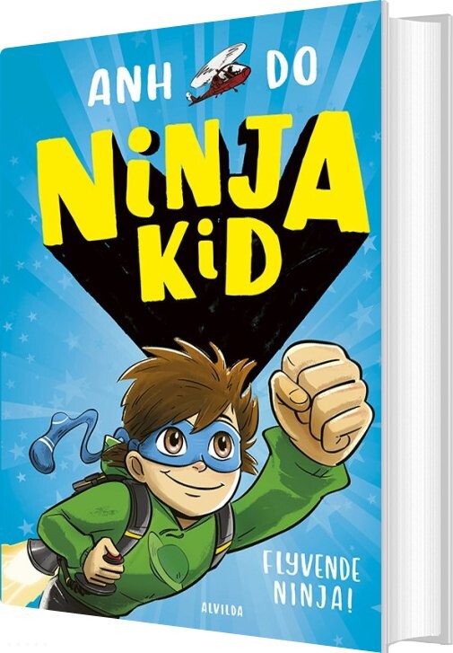 Ninja Kid 2: Flyvende Ninja - Anh Do - Bog - Forlaget Alvilda