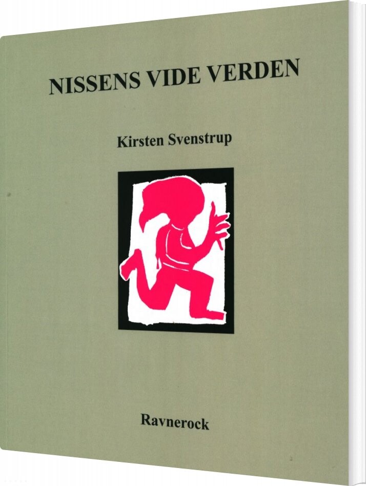 Nissens Vide Verden - Kirsten Svenstrup - Bog - Forlaget Ravnerock