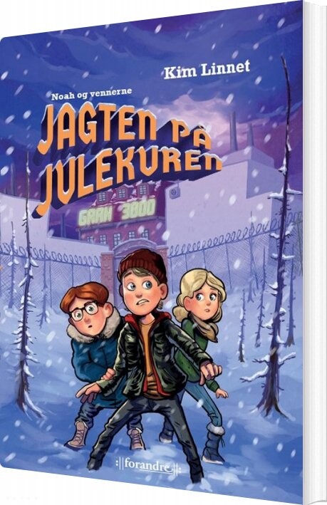 Noah Og Vennerne - Jagten På Julekuren - Kim Linnet - Bog - Forandreforandre