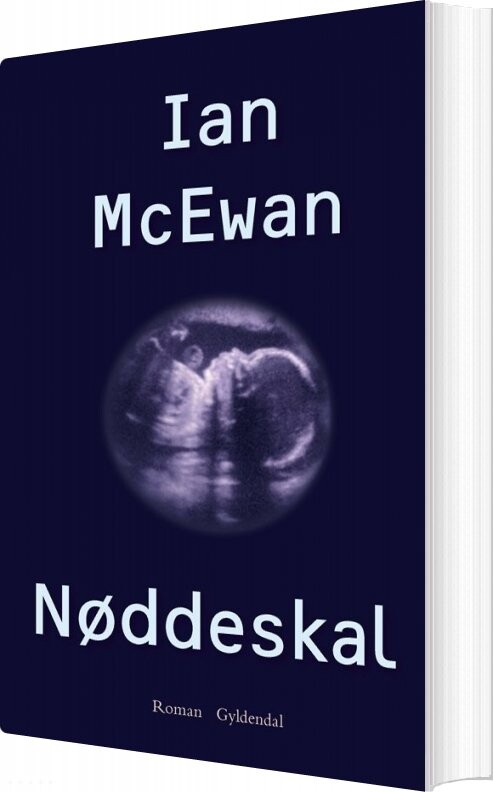Nøddeskal - Ian Mcewan - Bog - Gyldendal