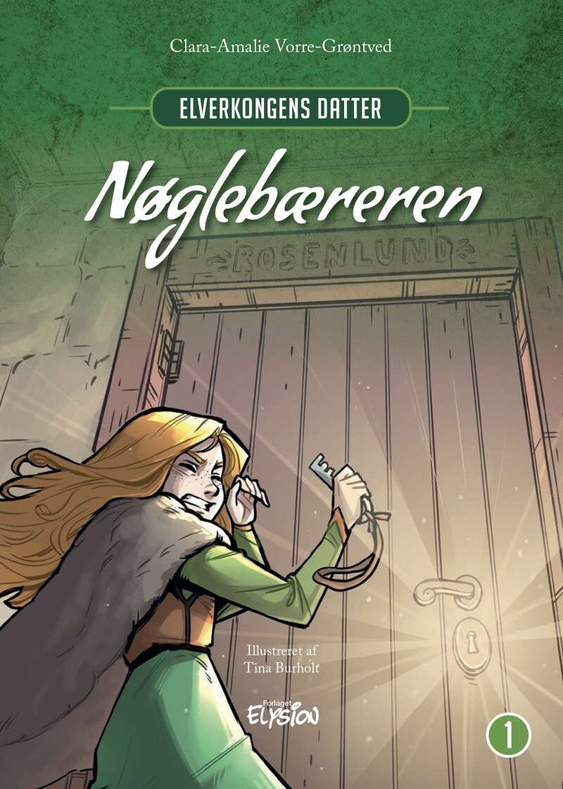Nøglebæreren - Clara-amalie Vorre-grøntved - Bog - Forlaget Elysion
